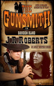 Title: Bandido Blood, Author: J. R. Roberts