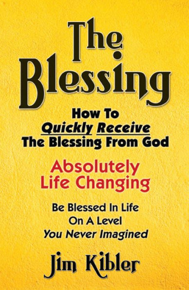 The Blessing - How to Quickly Receive The Blessing From God