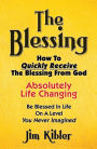 The Blessing - How to Quickly Receive The Blessing From God