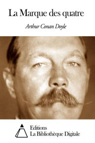 Title: La Marque des quatre, Author: Arthur Conan Doyle