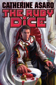 Title: The Ruby Dice, Author: Catherine Asaro