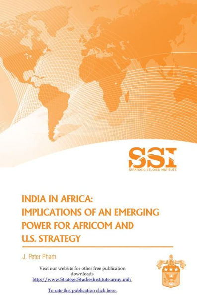 India In Africa: implications Of An Emerging Power For Africom And U.S. Strategy