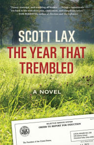 Title: The Year That Trembled, Author: Scott Lax