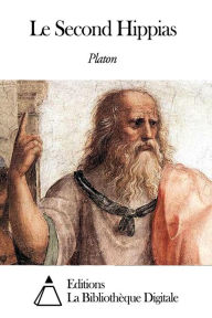 Title: Le Second Hippias, Author: Plato