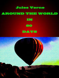 Title: Jules Verne: Around the World in 80 Days, Author: Jules Verne