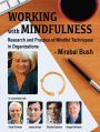 Working with Mindfulness - Research and Practice of Mindful Techniques in Organizations