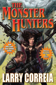 Title: The Monster Hunters, Author: Larry Correia