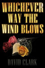 Whichever Way the Wind Blows