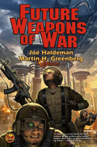Title: Future Weapons of War, Author: Joe Haldeman