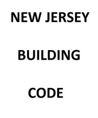 Title: New Jersey Building Code, Author: State of New Jersey