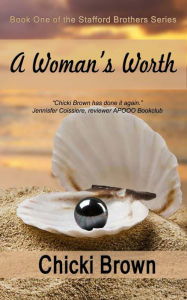 Title: A Woman's Worth, Author: Chicki Brown