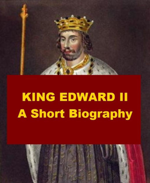 King Edward II - A Short Biography by Thomas Frederick Tout | eBook ...