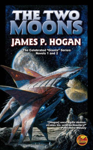 Title: The Two Moons, Author: James P. Hogan