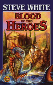 Title: Blood of the Heroes, Author: Steve White