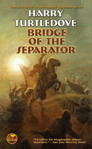 Title: Bridge of the Separator, Author: Harry Turtledove