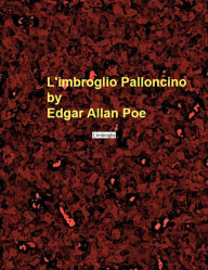 Title: L'imbroglio Palloncino, Author: Edgar Allan Poe