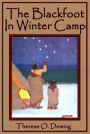 The Blackfoot In Winter Camp