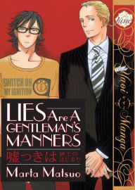 Title: Lies Are A Gentleman's Manners (Yaoi Manga), Author: Marta Matsuo