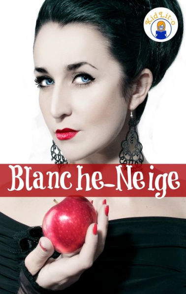 Blanche-Neige en français d'aujourd'hui (Translated)