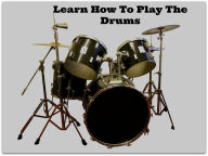 Title: Learn How To Play The Drums, Author: McMillan