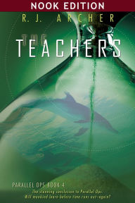 Title: The Teachers (Parallel Ops, Book 4), Author: R.J. Archer