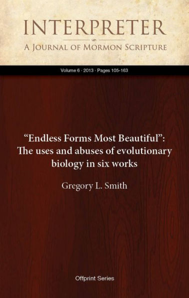 “Endless Forms Most Beautiful”: The uses and abuses of evolutionary biology in six works