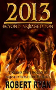 Title: 2013: Beyond Armageddon, Author: Robert Ryan