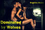 Dominated by Wolves (BBW, Paranormal Romance, Alpha Wolf Mate, MMF Threesome)