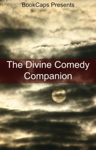 Title: The Divine Comedy Companion (Includes Study Guide, Historical Context, Biography, and Character Index), Author: BookCaps