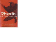 Title: Diversity and Visual Impairment: The Influence of Race, Gender, Religion, and Ethnicity on the Individual, Author: Jane N. Erin