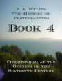 Christendom at the Opening of the Sixteenth Century: Book 4