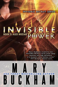 Title: INVISIBLE POWER BOOK TWO: ALEX NOZIAK, Author: Mary Buckham