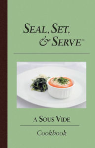 Title: Seal Set and Serve, Author: Kitchen Advance