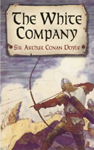 Title: The White Company, Author: Arthur Conan Doyle