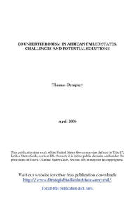 Title: COUNTERTERRORISM IN AFRICAN FAILED STATES: CHALLENGES AND POTENTIAL SOLUTIONS, Author: Thomas Dempsey