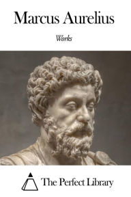 Title: Works of Marcus Aurelius, Author: Marcus Aurelius