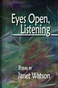 Title: Eyes Open, Listening, Author: Janet Watson