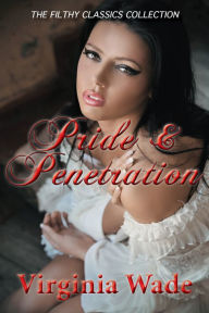 Title: Pride and Penetration, Author: Virginia Wade