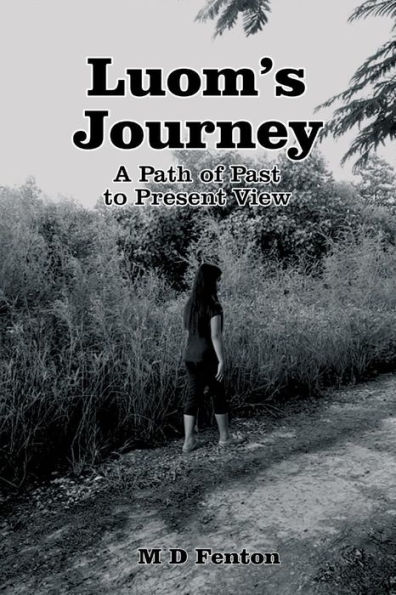 Luoms Journey: A Path of Past to Present View