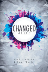 Title: Changed 4 Life, Author: Carlos Camacho