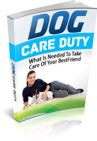 Title: Dog Care Duty Be A Success At taking Care Of Your Dog, Author: Lou Diamond