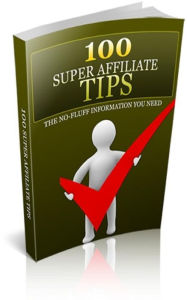 Title: 100 Super Affiliate Tips, Author: Jimmy Cai