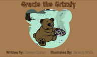 Title: Gracie the Grizzly, Author: Steve Carleo