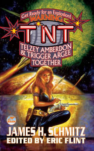 Title: T.N.T: Telzey Amberdon & Trigger Argee Together, Author: James H. Schmitz