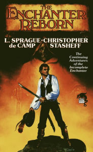 Title: The Enchanter Reborn, Author: L. Sprague de Camp