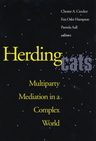 Title: Herding Cats: Multiparty Mediation in a Complex World, Author: Chester A. Crocker