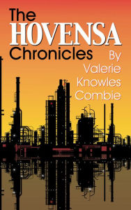 Title: The HOVENSA Chronicles, Author: Val Combie