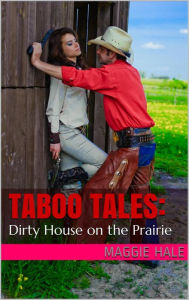 Title: Dirty House on the Prairie, Author: Maggie Hale