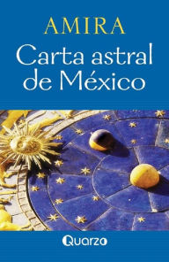 Title: Carta astral de Mexico, Author: Amira A.