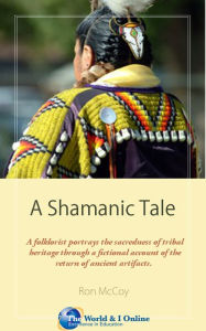 Title: A Shamanic Tale, Author: Ron McCoy